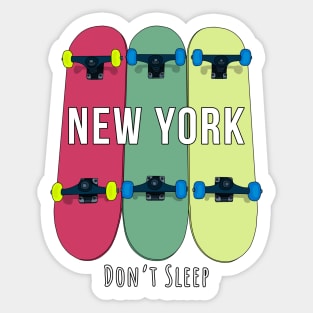 New York Don't Sleep Skateboarding Skate Sticker